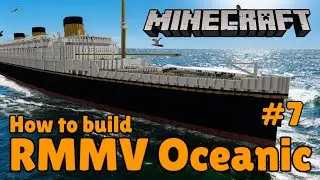 RMMV Oceanic III Minecraft tutorial #7