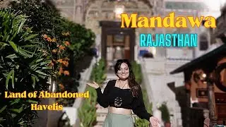 Weekend getaways from Delhi | Just Six Hours Drive From Delhi NCR | Mandawa Shekhawati | Mandawa |