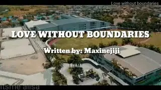 Love without boundaries wattpad trailer/dainrill