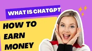 What is ChatGPT ? How to use chatGPT on phone ? how to earn money from chatGPT  in hindi , urdu