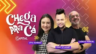 09/01/2026 | CHEGA PRA CÁ - RÁDIO CAPITAL