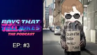 Trent Goes Off The Deep End | Boys That Tell Jokes Podcast #3