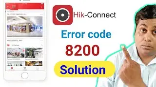 How to solve hikvision error code- 8200 in Hikconnect app & IVMS App in hindi!Hik connect error code