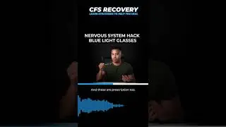 NERVOUS SYSTEM HACK - BLUE LIGHT GLASSES | CHRONIC FATIGUE SYNDROME