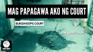 MAG PAPAGAWA AKO NG BACKYARD BASKETBALL COURT | BUKID HOOPS