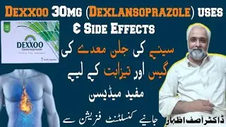 #Dexlansoprazole Dexxoo 60 Mg & 30 Mg Uses in urdu | Reduce Stomach Acidity How to Use Side Effects