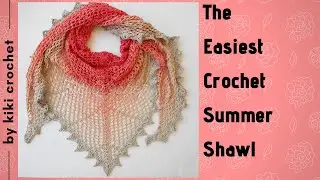 The Easiest Crochet Summer Shawl (pt 1/2)
