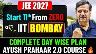 JEE 2027 : Ultimate 1 Year Planner 💪🏻⚡| Topper Timetable | 11th Wasted to IITian 🔥| eSaral