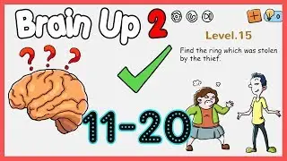 Brain Up 2 Level 11 12 13 14 15 16 17 18 19 20 Walkthrough Solution