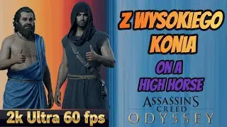 Assassin's Creed Odyssey PL - Z wysokiego konia | On a High Horse | Ultra 60 fps 2K 2026