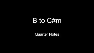 Key of E - B to C sharp minor | Beginner Guitar Transition Practice (Quarter Notes)