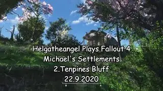 Helgatheangel F04 Michael's Settlements 2. Tenpines Bluff   22.9.2020