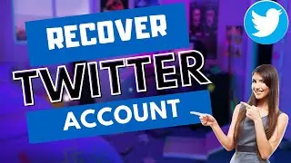 How to Recover Twitter Account Without Password or Email