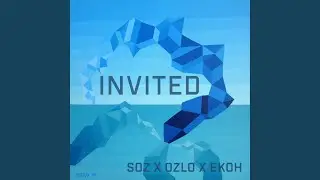 Invited (feat. Ekoh)