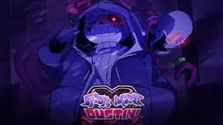 Sans Isn't Holding Back - Friday Night Funkin Mod: Friday Night Dustin FULL MOD