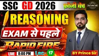 SSC GD 2026 Reasoning Live Class | Fauji Batch Mission Vardi | Practice Set 17 | | Prince Sir