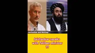 In a first, Jaishankar speaks with Taliban minister #muttaqi #jaishankar #taliban #india
