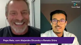 Papo Reto, com Renato Shira, Empreendedor e Expert em NFT. Apresentado por Alejandro Dicovsky