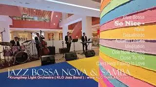 บรรเลงแซ็กโซโฟน 1 ชั่วโมง เพลงแจ๊สบอสซ่า jazz BOSSANOVA #วงดนตรีแจ๊ส #วงดนตรีklo ห้างเซ็นทรัลชิดลม