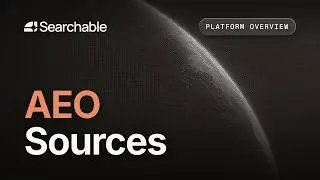 Searchable Platform Overview -  AEO Sources