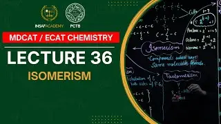 Chemistry MDCAT / ECAT | Lecture 36 | Isomerism | PCTB Insaf Academy