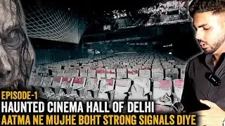 59 लोग मरे - 103 लोग घायल हुए | Haunted Cinema Hall Of Delhi | 26 साल बाद (EP-1)