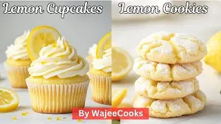 The Best Lemon Crinkle Cookies And Lemon Cupcakes Recipe By WajeeCooks