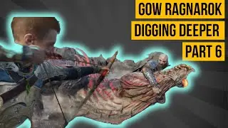 GOW RAGNAROK WALKTHROUGH GAME PLAY Digging Deeper PART 6