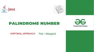 Check Palindrome Number | Optimal Approach Explained Step by Step