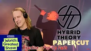 Ep 155: Hybrid Theory - Papercut - Reaction + Pop-Up Facts