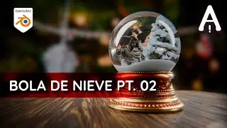 ¿Cómo crear una Bola de Nieve en Blender? Pt. 02 | Blender Proyecto