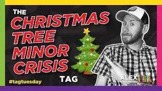 The CHRISTMAS TREE MINOR CRISIS Tag | #tagtuesday