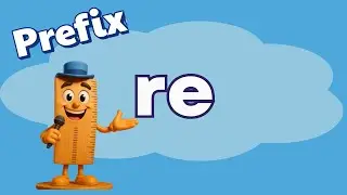 Let&rsquo;s Learn the Prefix &ldquo;Re-&rdquo;! | Word Fun for Kids Who Love to Learn Again