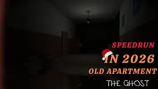The ghost -speed run old apartment in 2026/slykew 