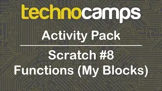 Scratch #8 - Functions (My Blocks)
