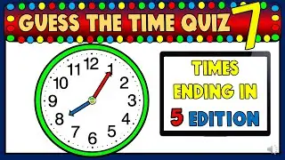 Episode 7 | Fun '5 Minute intervals' Clock Quiz for Kids and Beginners!