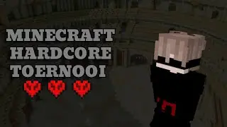 MINECRAFT HARDCORE TOERNOOI!!!! I MINECRAFT LIVE NL I !discord !doneren