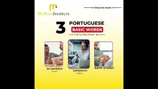 MELHOR INSTITUTE - Basic Portuguese Words - 84