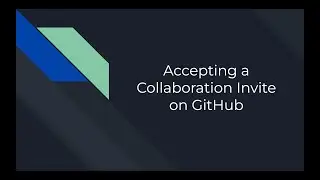 Accepting a Collaboration Invite on GitHub