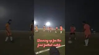 warming up for final match #ytshorts #footballshorts #footballreels #footballhighlights