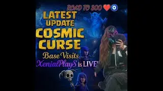 Clash of Clans LIVE | Cosmic Curse Update ⚡ | XenialPlayS Base Visits & Battles