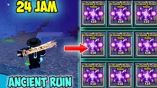 AFK 24 JAM FARMING EVOLVED ENCHANT STONE DI ANCIENT RUIN 