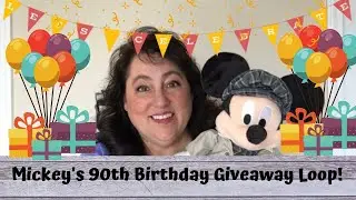 Mickey's 90th Birthday Giveaway Loop! ~Now Closed~