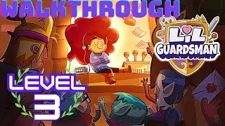 Lil' Guardsman Walkthrough Gameplay | Level 3 🌟🌟🌟🌟