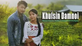 Khulsin Damnoi || Lamkholhing Haokip