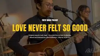 Love Never Felt so Good &mdash; Michael Jackson ( Duo Live Accoustic Cover )