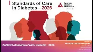 Revisión: Standards of care: diabetes 2026 of the American Diabetes Association ADA