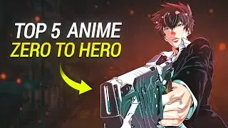 Top 5 Anime where WEAK MC become STRONG | Hindi | Weeb Daksh