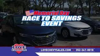 Chevrolet Memorial Day Race to Savings | Love Chevrolet, Inverness, FL