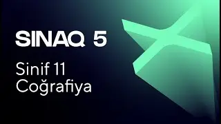 Coğrafiya 11-ci sinif   Güvən Sınaq 5   Qrup fənləri üzrə